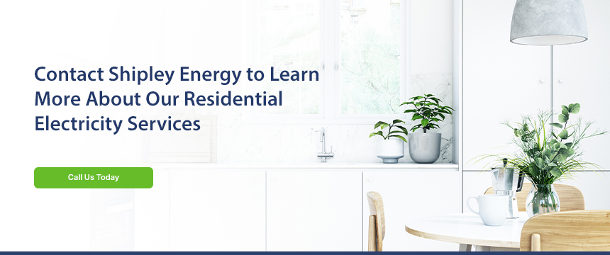 Contact Shipley Energy to Learn More About Our Residential Electricity Services