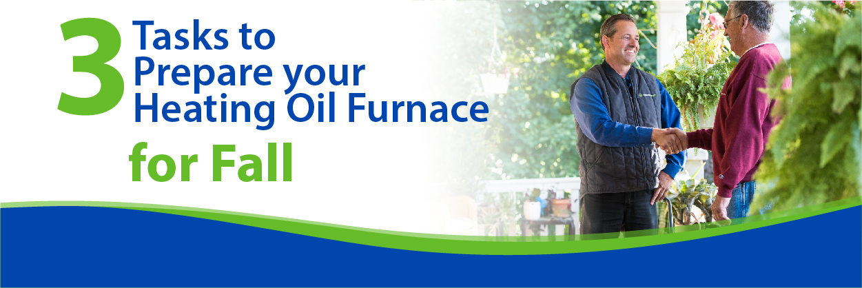 3 tasks to prepare your heating oil furnace