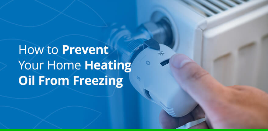 How to Prevent Your Home Heating Oil From Freezing