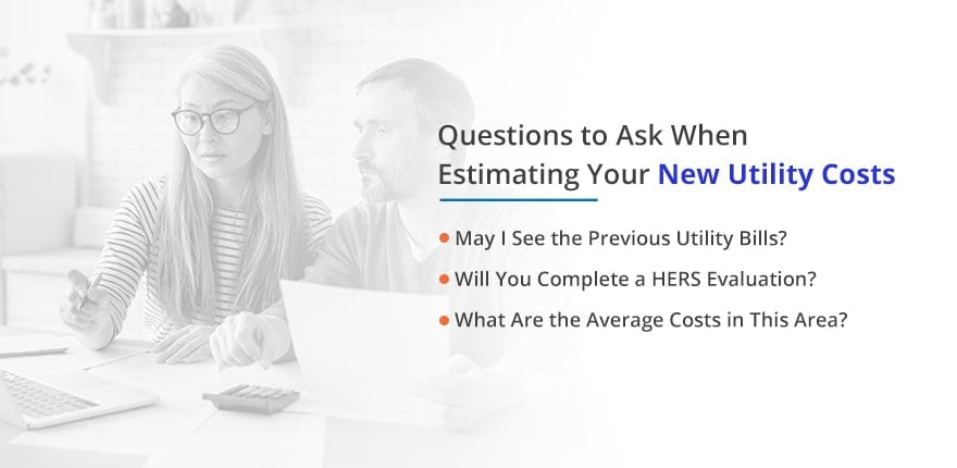 questions to ask when estimating new utility costs