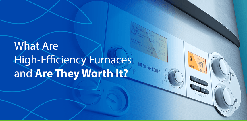 high-efficiency furnaces