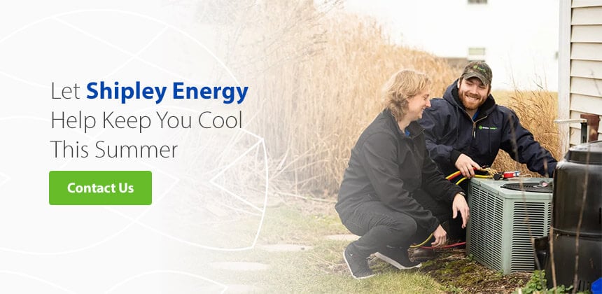 let shipley energy help keep you cool this summer