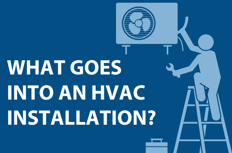 What goes into an HVAC installation