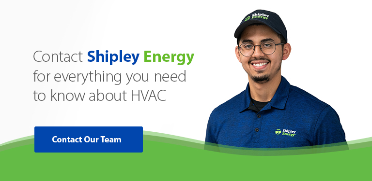 Contact Shipley Energy for your HVAC questions
