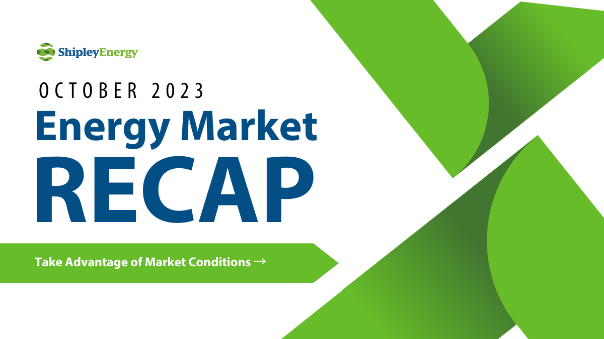 Shipley Energy - Commercial Energy Market Recap - October 2023