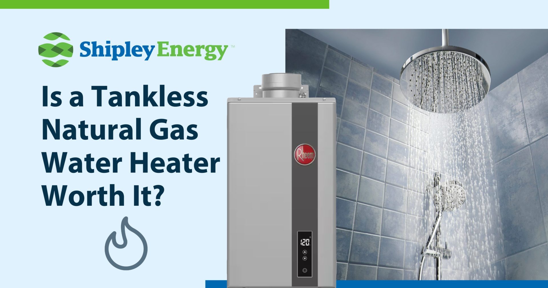 Is a Tankless Natural Gas Water Heater Worth It